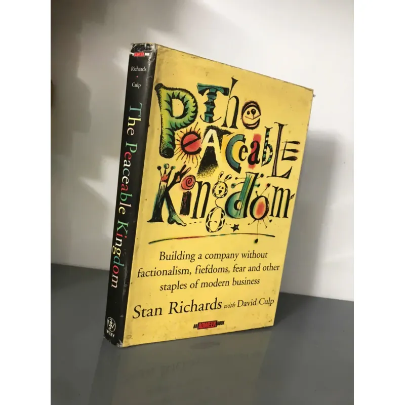The Peaceable Kingdom – Stan Richards & David Culp (Wiley, An Adweek Book) 604058