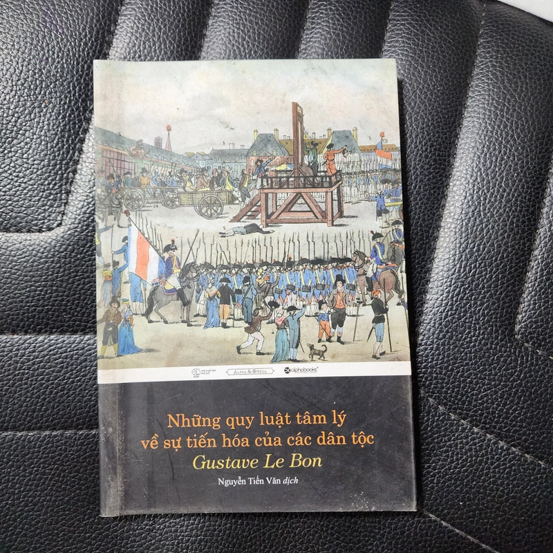 Những quy luật tâm lý về sự tiến hóa của các dân tộc | Gustave Le Bon 493069