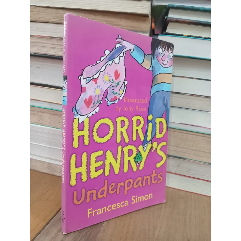 Horrid Henry's underpants - Francesca Simon, Tony Ross 708412