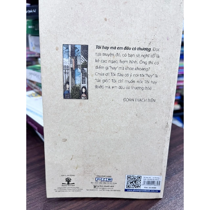 Tôi Hay Mà Em Đâu Có Thương (Tái bản có bổ sung) - Đoàn Thạch Biển 934238