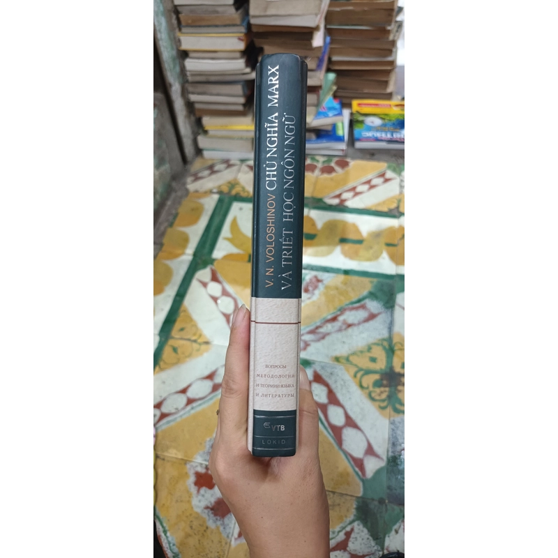 Chủ Nghĩa Marx Và Triết Học Ngôn Ngữ- V.N. Voloshinov 546925