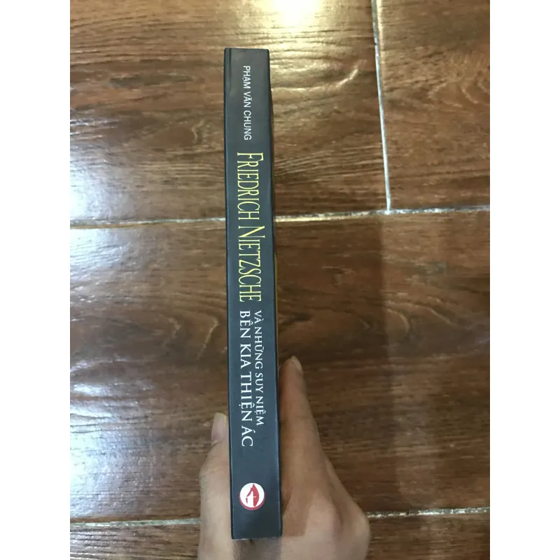 Friedrich Nietzsche và những suy niệm bên kia thiện ác - Phạm Văn Chung (7) 762089