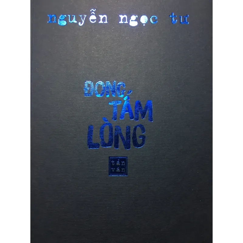 [TRUYỆN NGẮN] Đong tấm lòng - Nguyễn Ngọc Tư 590778