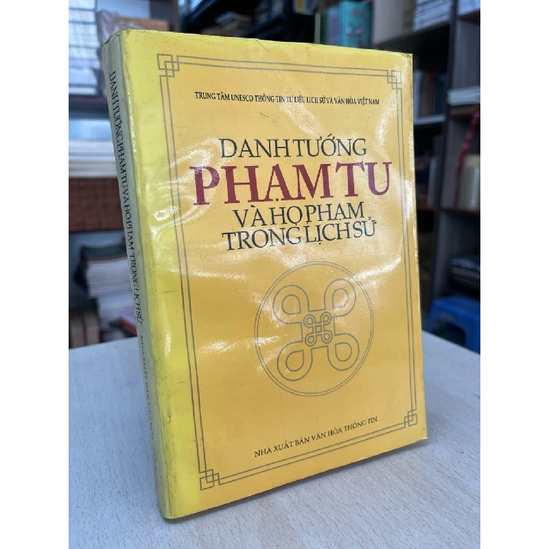 Danh tướng Phạm Tu và họ Phạm trong lịch sử 994431