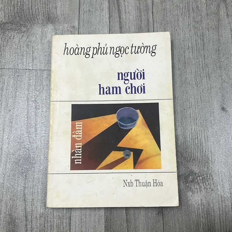 Người ham chơi- Hoàng Phủ Ngọc Tường. 2a2 521792