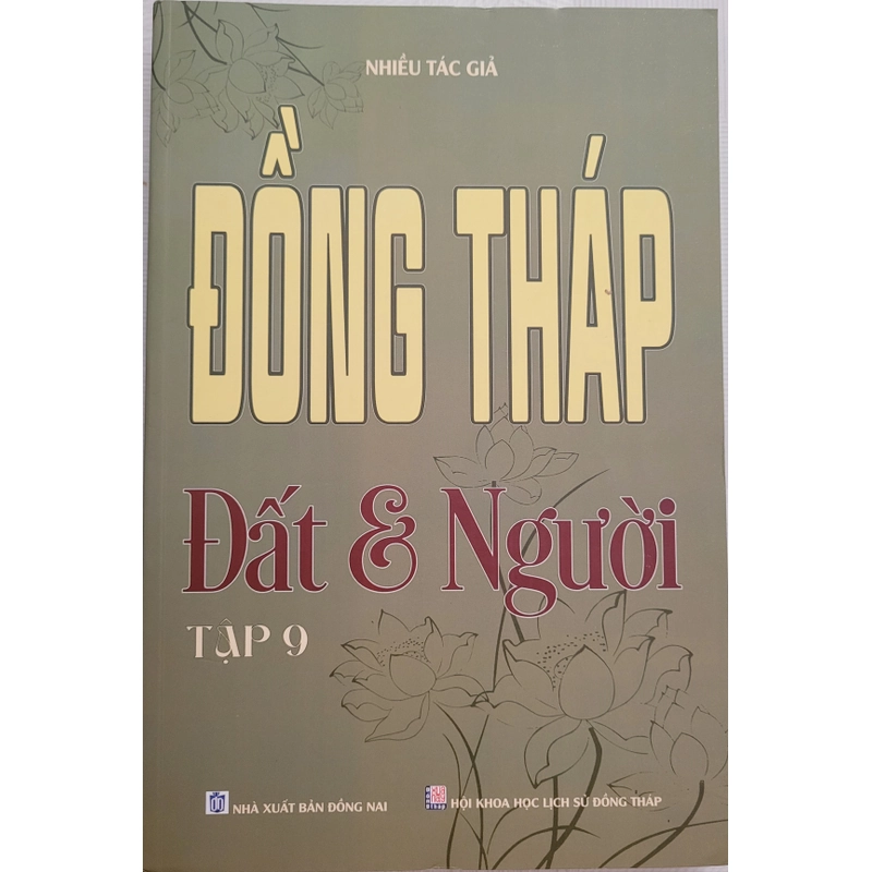 Đồng Tháp đất và người - Tập 9 (sách mới 100%) 382665