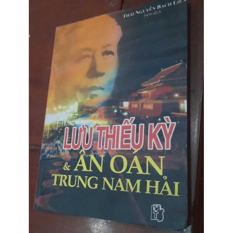 LƯU THIẾU KỲ & Ân oán Trung Nam Hải 540655