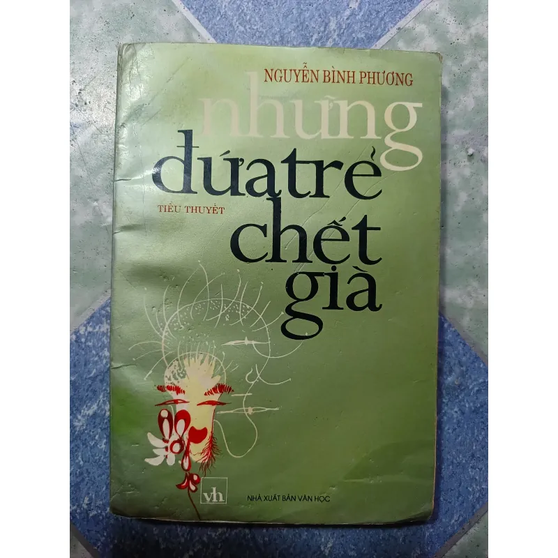 Những đứa trẻ chết già - Nguyễn Bình Phương 993611