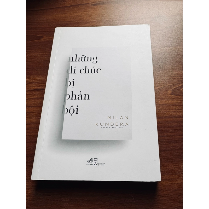 Những di chúc bị phản bội - Milan Kundera 543220