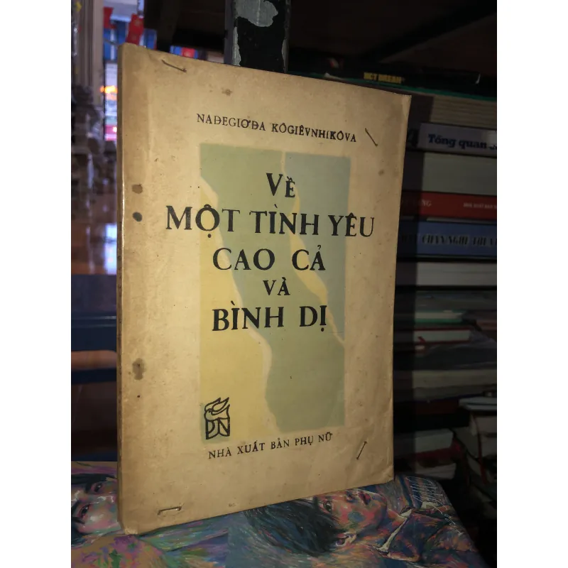 Về một tình yêu cao cả và bình dị - Nađegiơđa Kôgiêvnhikôva 970080