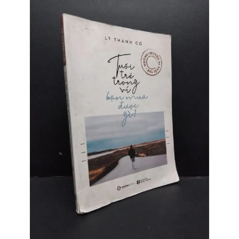 [Sách Cũ SCGR] Tuổi trẻ trong ví bạn mua được gì? mới 70% rách bìa nhẹ, ẩm nhẹ HCM1406 Lý Thành Cơ SÁCH KỸ NĂNG 676298