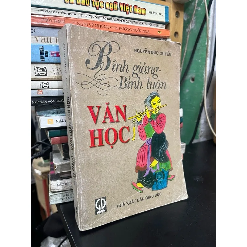 Bình giảng - Bình luận văn học - Nguyễn Đức Quyền 357390