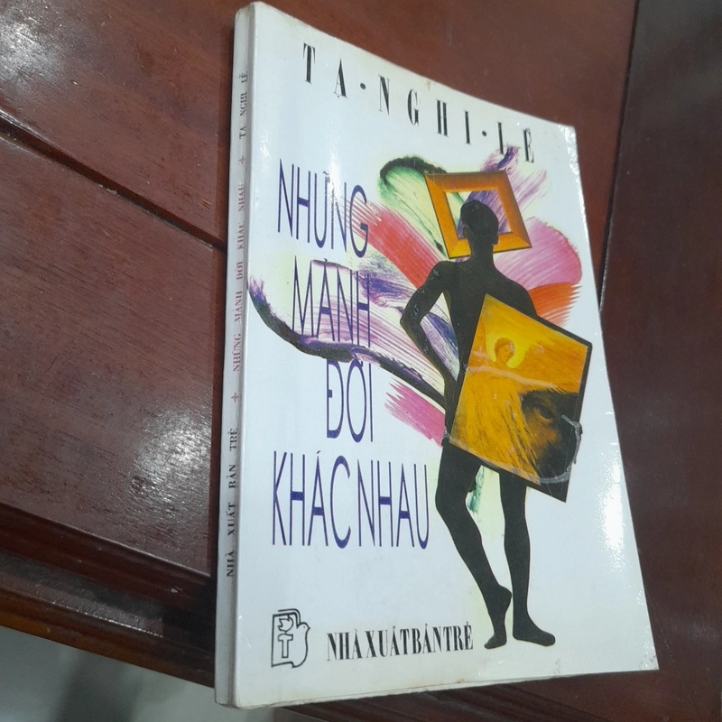 Tạ Nghi Lễ - NHỮNG MẢNH ĐỜI KHÁC NHAU 498551