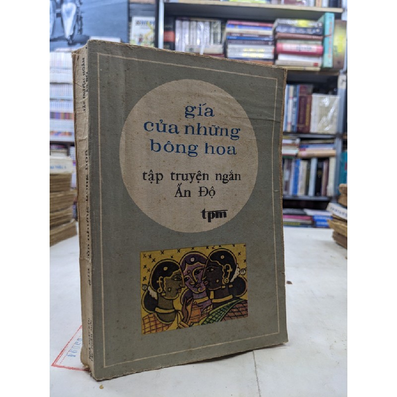 Giá của những bông hoa - Tập truyện ngắn Ấn Độ 137452