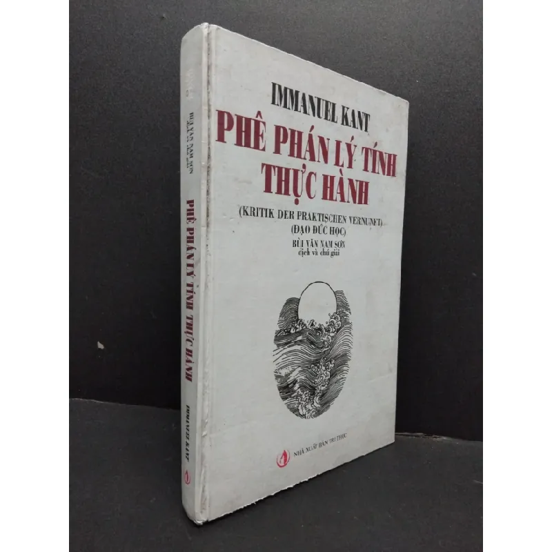 [Sách Cũ SCGR] Phê phán lý tính thực hành (bìa cứng) mới 80% ố bẩn nhẹ rách bìa 2007 HCM1008 Immanuel Kant TÂM LÝ 678941