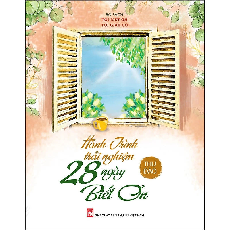 Hành trình trải nghiệm 28 ngày biết ơn,Pnu,198 - Thư Đào - Q1/2021 - TÂM LÝ GIÁO DỤC 704847