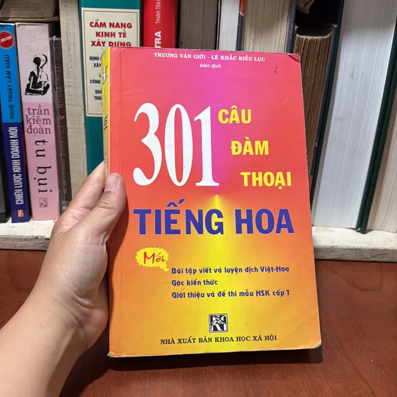 II Tiếng Trung: 301 Câu Đàm Thoại Tiếng Hoa - Trương Văn Giới, Lê Khắc Kiều Lục - 2015 756722