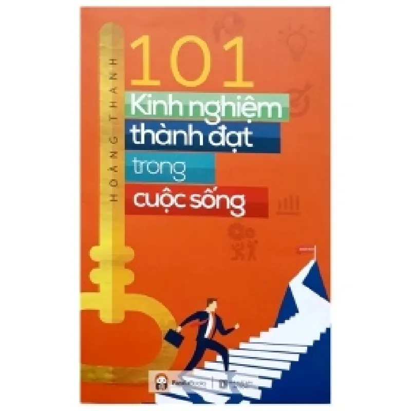 101 Kinh Nghiệm Thành Đạt Trong Cuộc Sống - Hoàng Thanh 402613