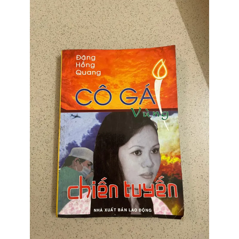 Cô Gái Vùng Chiến Tuyến – Tập ký chiến tranh sâu sắc 605978