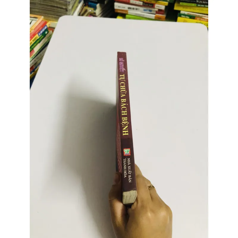 BÍ QUYẾT TỰ CHỮA BÁCH BỆNH  780392