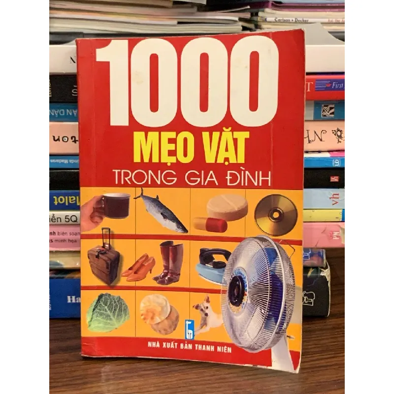 1000 mẹo vặt trong gia đình – Tuyển tập 570877