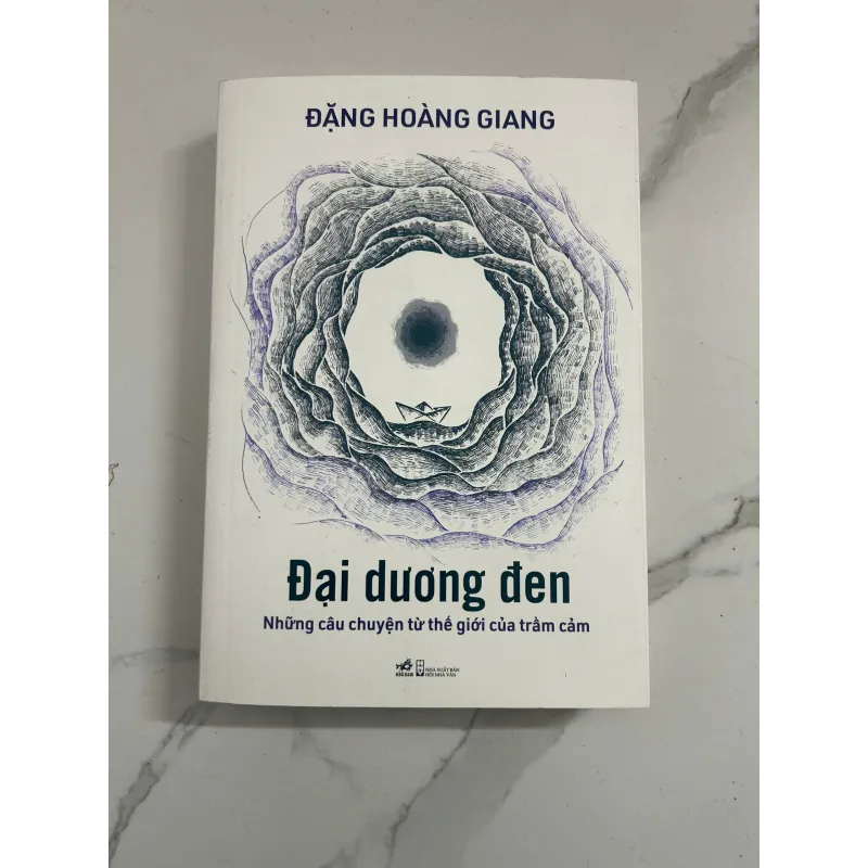 Đại Dương Đen - Những Câu Chuyện Từ Thế Giới Của Trầm Cảm – Đặng Hoàng Giang 798579