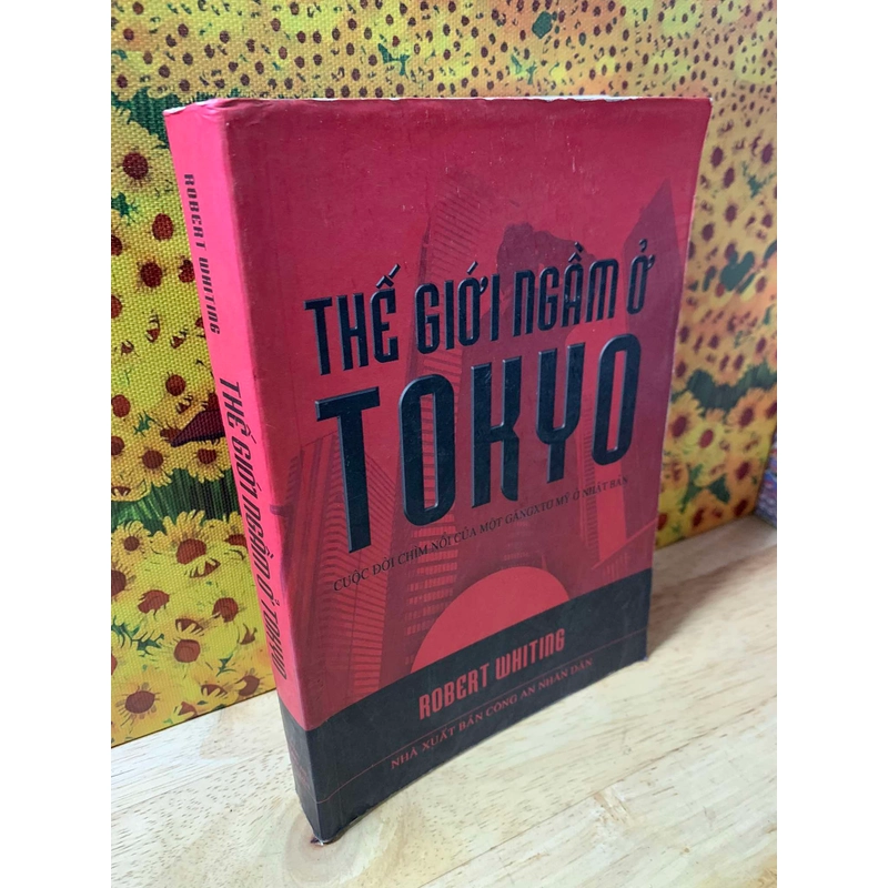 Thế Giới Ngầm Ở Tokyo - Robert Whiting 543695