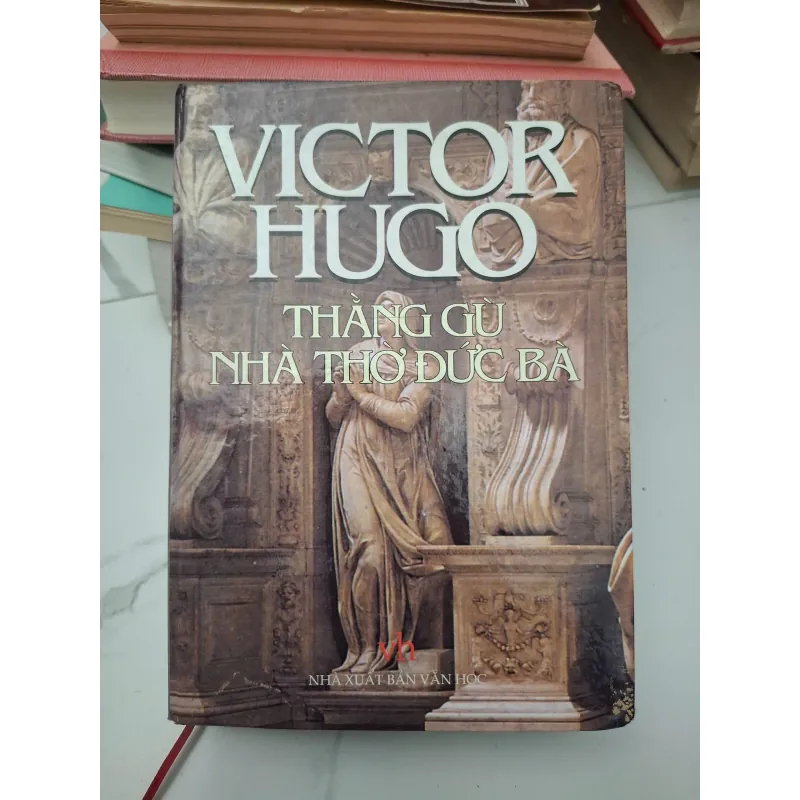 Thằng gù Nhà thờ Đức Bà - Victor Hugo - Tiểu thuyết kinh điển 696234