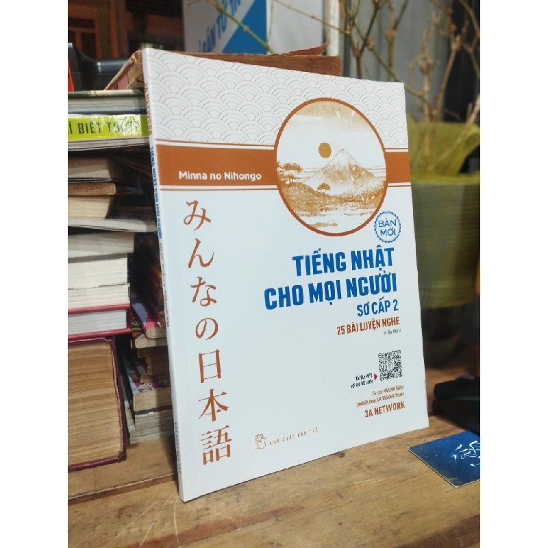 TIẾNG NHẬT CHO MỌI NGƯỜI SƠ CẤP 2: 25 BÀI LUYỆN NGHE 302477