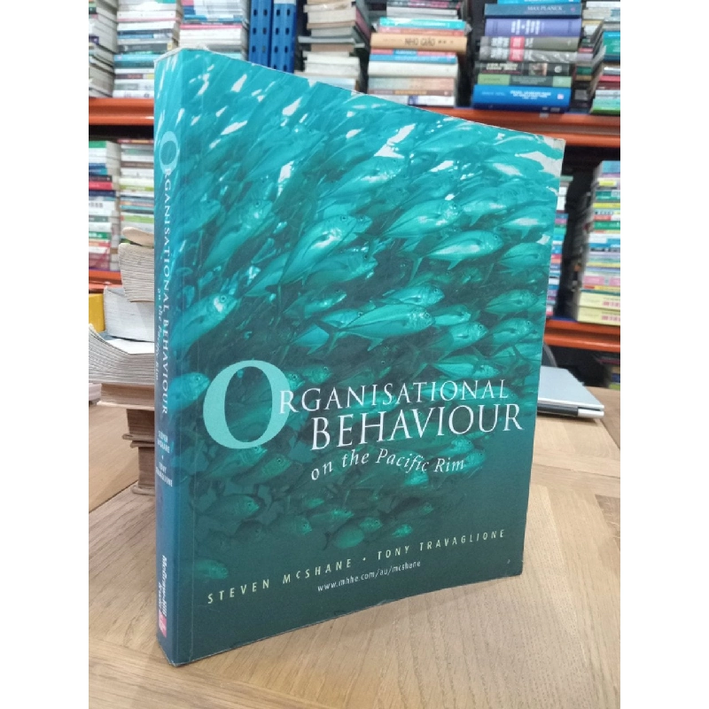 Organisational Behaviour on the Pacific Rim - Steven Mcshane, Tony Travaglione 550594