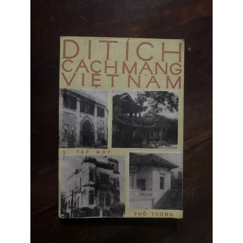 Di tích Cách mạng Việt Nam (Tập một)- nxb Phổ Thông 1035333