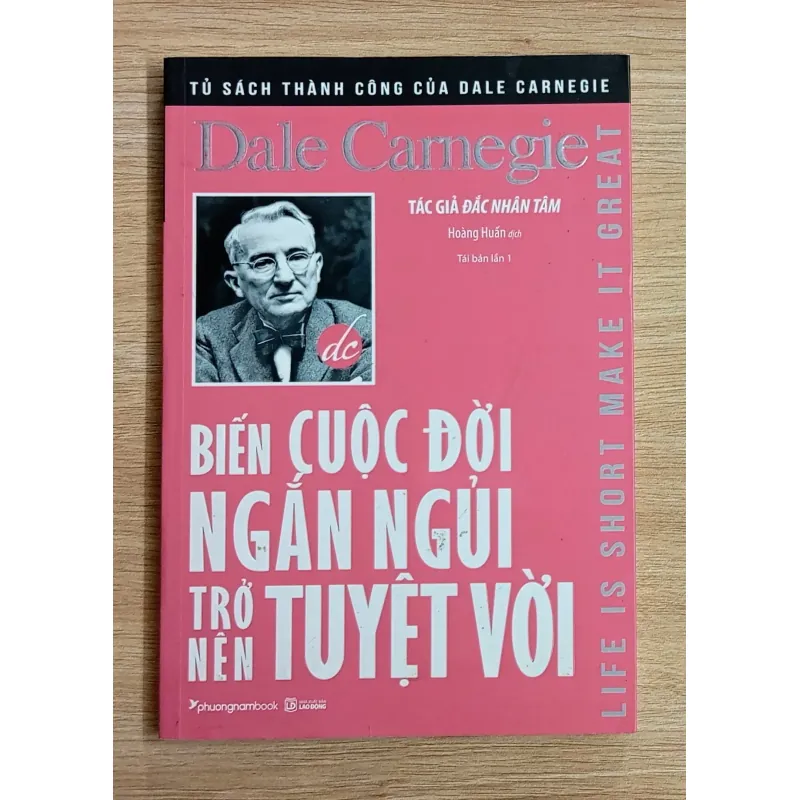 Sách Biến cuộc đời ngắn ngủi trở nên tuyệt vời - Dale Carnegie 1013733