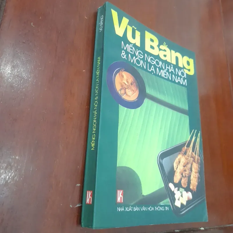 VŨ BẰNG - Miếng ngon Hà Nội & Món lạ Miền Nam 562470
