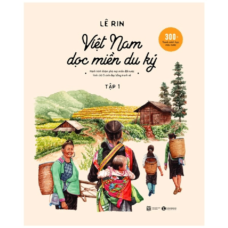 Việt Nam dọc miền du ký - Tập 1 - Lê Rin 2022 New 100% HCM.PO 344712