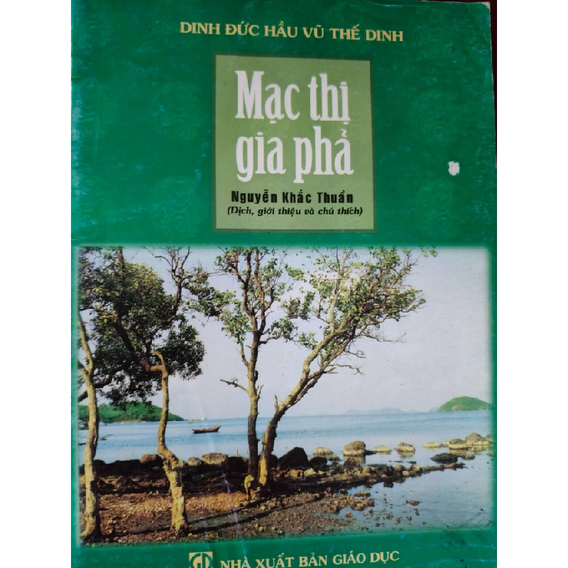 MẠC THỊ GIA PHẢ - VŨ THẾ DINH - 2006 - 72 trang LỊCH SỬ - CHÍNH TRỊ - TRIẾT HỌC ANTQ0709 550210