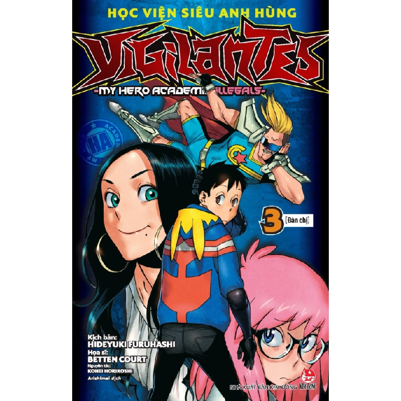 Học Viện Siêu Anh Hùng Vigilantes - My Hero Academia Illegals - Tập 3 - Đàn Chị - Kohei Horikoshi, Hideyuki Furuhashi, Betten Court (Mới 100%) Manga, comic, NXB Kim Đồng - SÁCH ĐẠI HỌC 489156