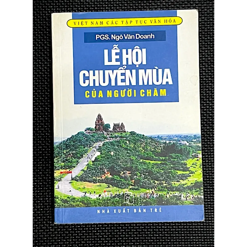LỄ HỘI CHUYỂN MÙA CỦA NGƯỜI CHĂM - PGS.NGÔ VĂN DOANH 1021893