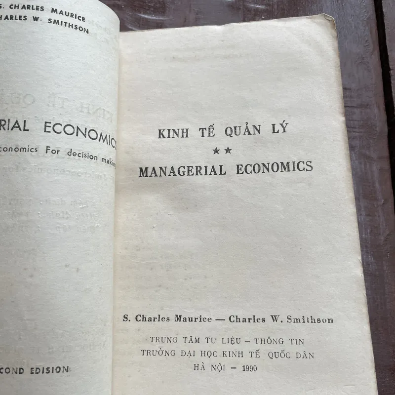 S. CHARLES MAURICE CHARLES W. SMITHSON- KINH TẾ QUẢN LÝ * MANAGERIAL ECONOMICS- 1990 698365