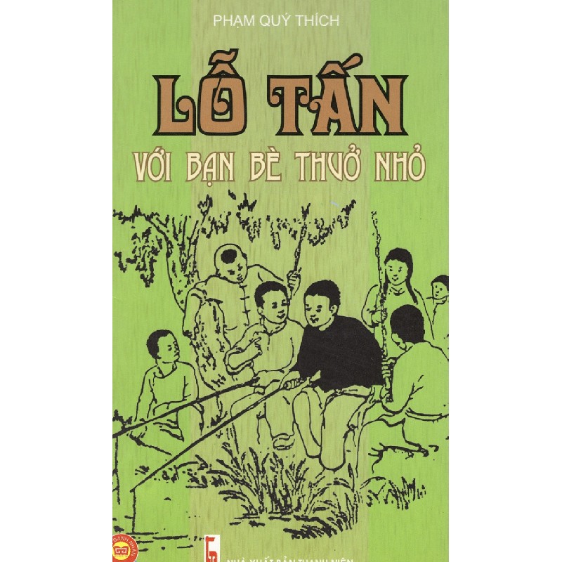 Lỗ Tấn Với Bạn Bè Thuở Nhỏ - Phạm Quý Thích 141647