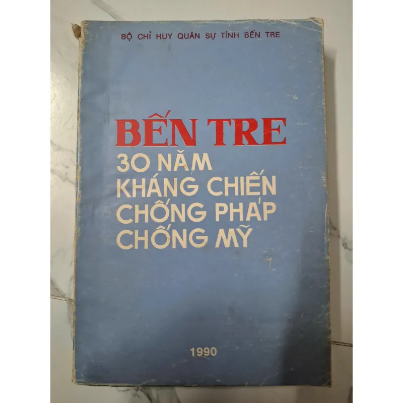 Bến Tre – 30 Năm Kháng Chiến Chống Pháp, Chống Mỹ – Bộ Chỉ Huy Quân Sự Tỉnh Bến Tre (1990) 642735