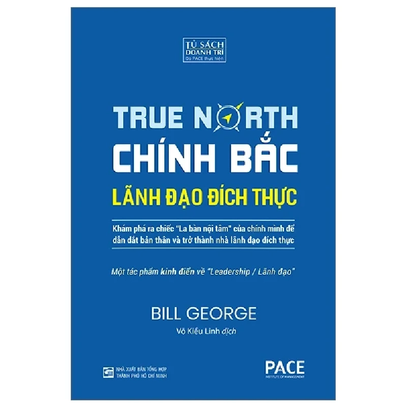 True North - Chính Bắc - Lãnh Đão Đích Thực (Bìa Cứng) - Bill George 280699