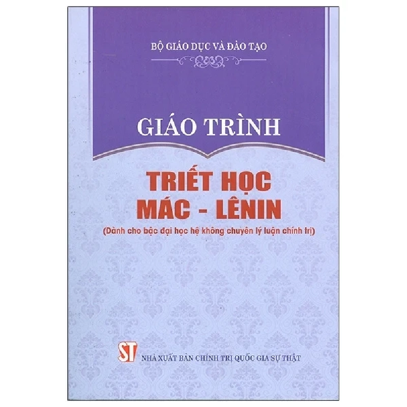 Giáo Trình Triết Học Mác - Lênin (Dành Cho Bậc Đại Học Hệ Không Chuyên Lý Luận Chính Trị) - Bộ Giáo Dục Và Đào Tạo 280378