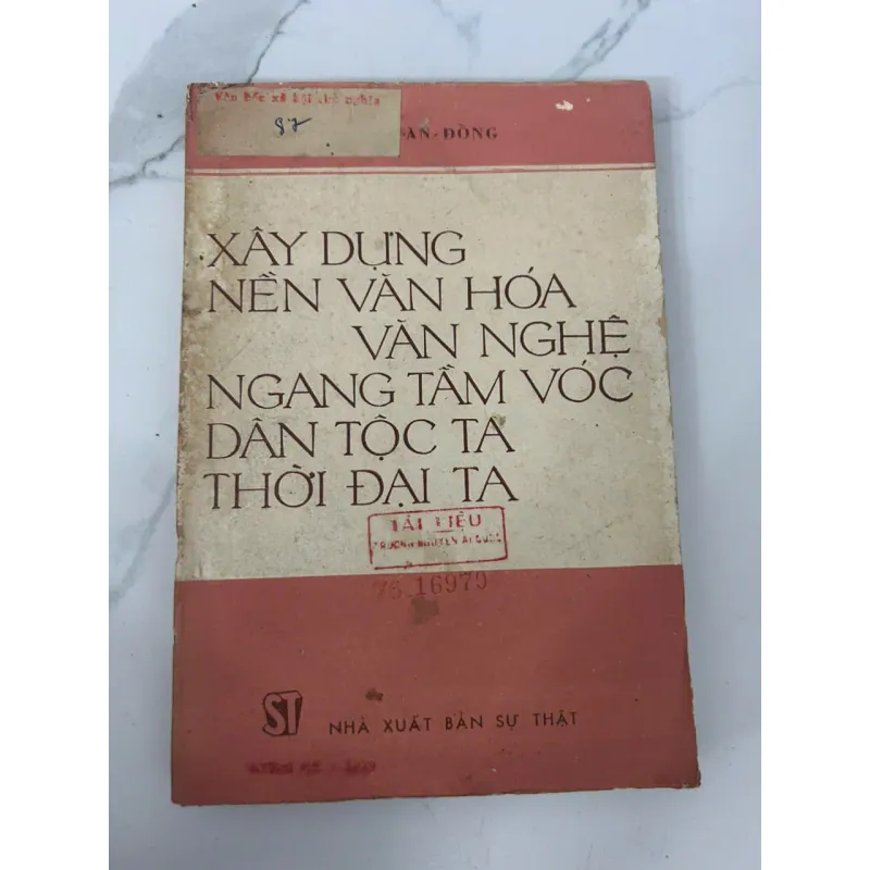 Xây Dựng Nền Văn Hóa Văn Nghệ Ngang Tầm Vóc Dân Tộc Ta Thời Đại Ta – Trần Độ 699019