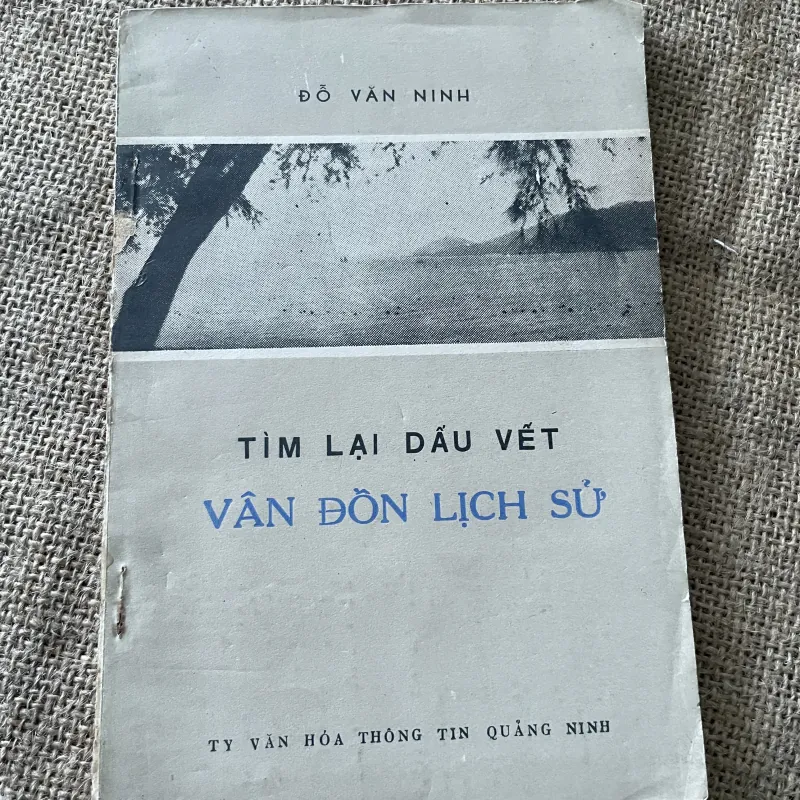 ĐỒ VĂN NINH - TÌM LẠI DẤU VẾT VÂN ĐỒN LỊCH SỬ 796855