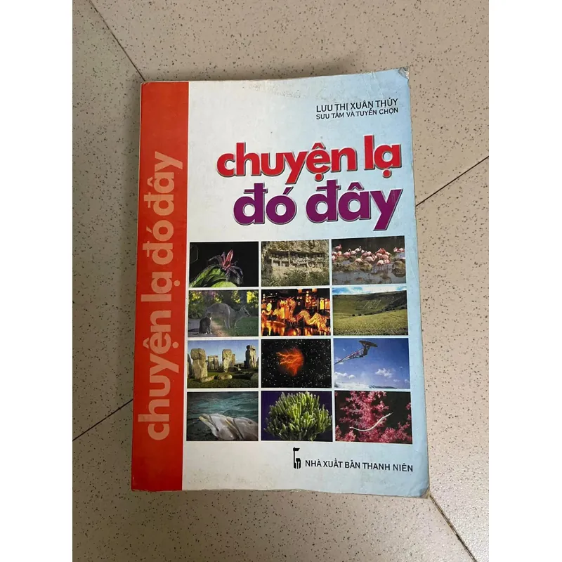 CHUYỆN LẠ ĐÓ ĐÂY – ẤN BẢN HIẾM 605906