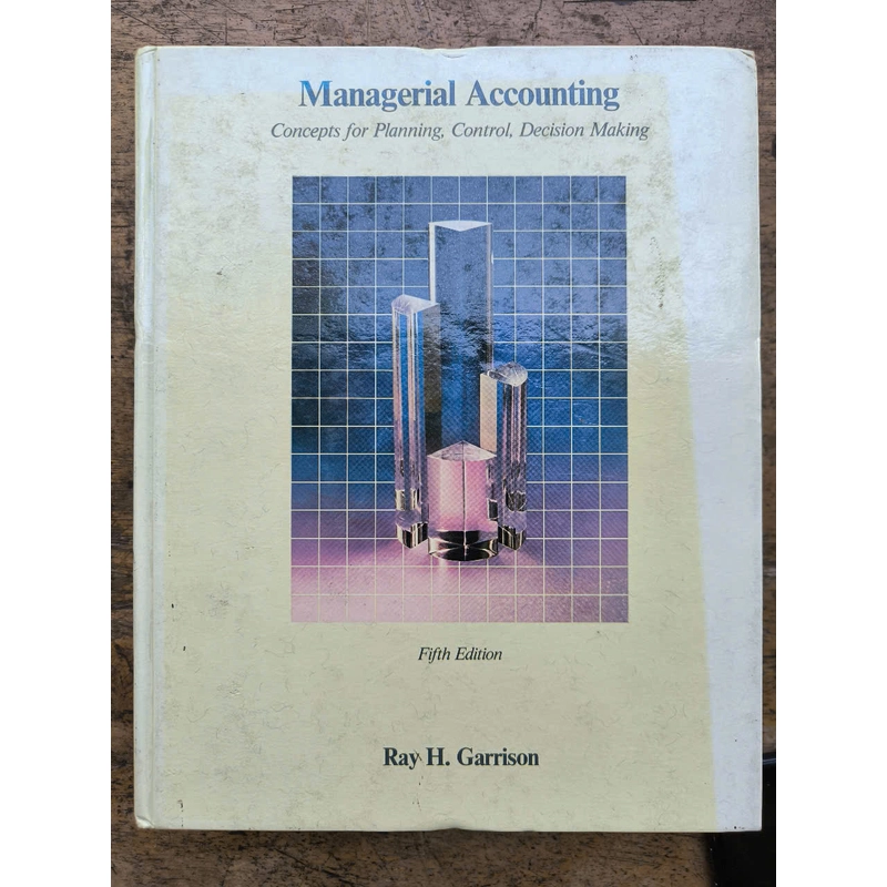 [FREESHIP][LAST COPY IN STOCK][BUSINESS TEXTBOOK][RAY H. GARRISON][MANAGERIAL ACCOUNTING] 360794