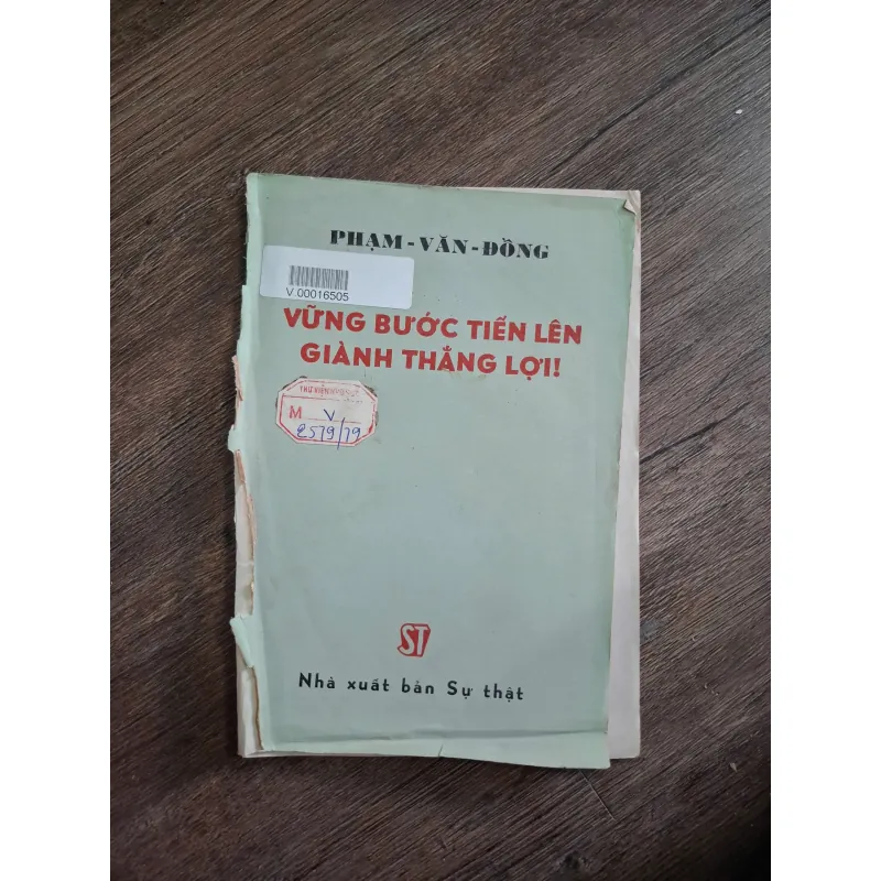 VỮNG BƯỚC TIẾN LÊN GIÀNH THẮNG LỢI! - PHẠM VĂN ĐỒNG 718705