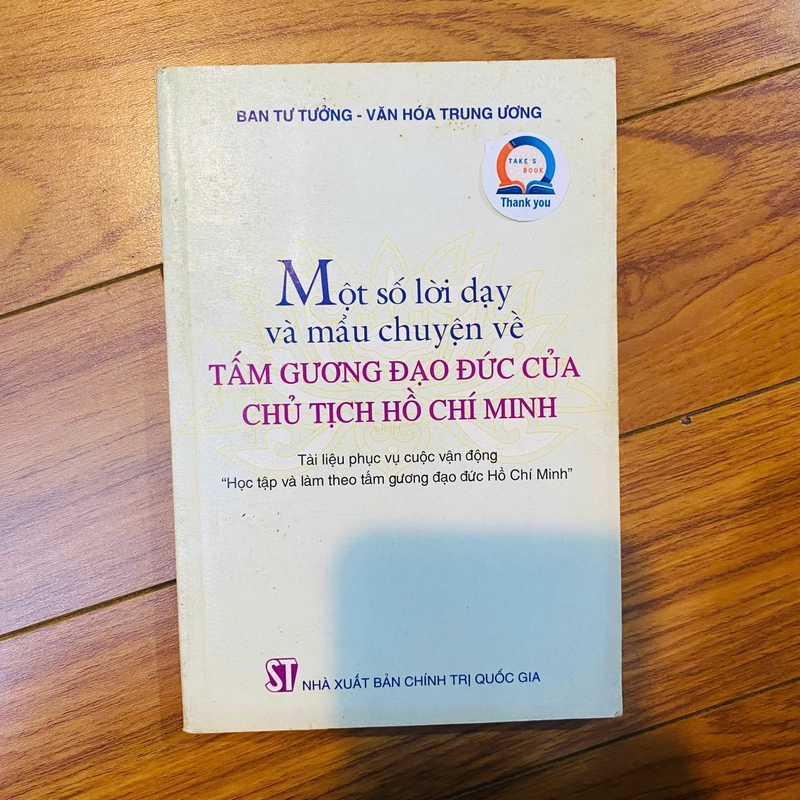 Một số lời dạy và mẩu chuyện về tấm gương đạo đức Hồ Chí Minh 224284