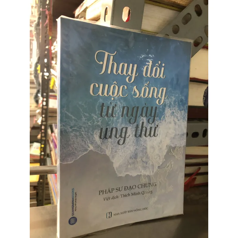 Thay đổi cuộc sống từ ngày ung thư - Pháp sư Đạo Chứng  1009737