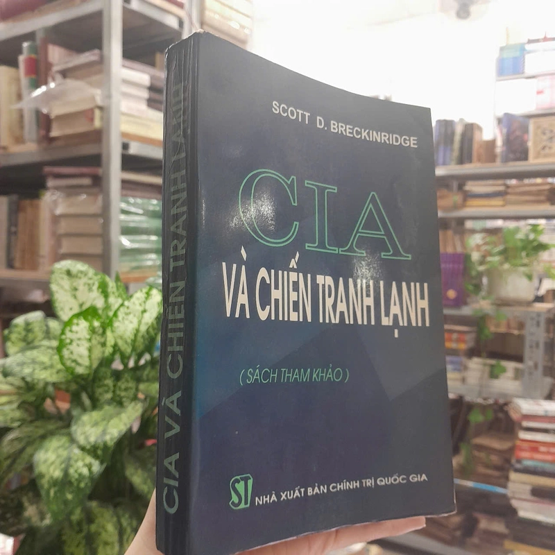 CIA VÀ CHIẾN TRANH LẠNH - SCOTT D. BRECKINRIDGE 494129